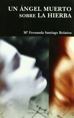 UN �NGEL MUERTO SOBRE LA HIERBA