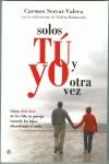 SOLOS T Y YO OTRA VEZ