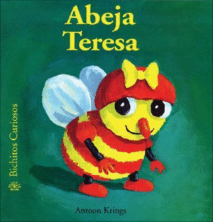 BICHITOS CURIOSOS. ABEJA TERESA