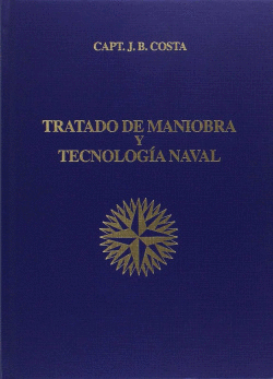 TRATADO DE MANIOBRA Y TECNOLOGIA NAVAL. EDC.2009