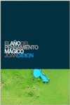 EL A�O DEL PENSAMIENTO M�GICO