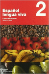 ESPAOL LENGUA VIVA 2 LIBRO ALUMNO + CD