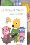 LA TROPA DE TRAPO, JUEGA CON LOS COLORES