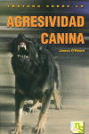 TRATADO SOBRE LA AGRESIVIDAD CANINA