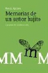 MEMORIAS DE UN SE�OR BAJITO