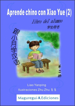 2.APRENDE CHINO CON XIAO YUE.(LIBRO ALUMNO+LIBRO ACTIVIDADES)