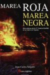 MAREA ROJA, MAREA NEGRA