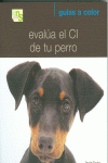 EVALA EL CI DE TU PERRO