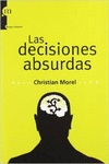 LAS DECISIONES ABSURDAS
