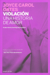 VIOLACI�N : UNA HISTORIA DE AMOR