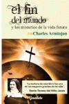 EL FIN DEL MUNDO Y LOS MISTERIOS DE LA VIDA FUTURA
