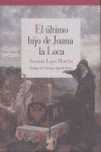 EL �LTIMO HIJO DE JUANA LA LOCA