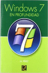 WINDOWS 7. EN PROFUNDIDAD