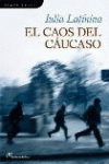 EL CAOS DEL C?UCASO