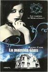 LOS VAMPIROS DE MORGANVILLE I. LA MANSIN GLASS