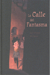 LA CALLE DEL FANTASMA