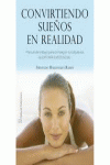 CONVIRTIENDO SUE�OS EN REALIDAD