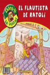 EL FLAUTISTA D'HAMELIN ; EL FLAUTISTA DE RATOL�N