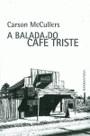 A BALADA DO CAF� TRISTE