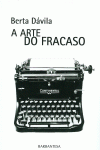 A ARTE DO FRACASO