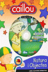 CAILLOU. NATURALESA I OBJECTES