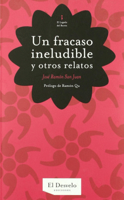 UN FRACASO INELUDIBLE Y OTROS RELATOS