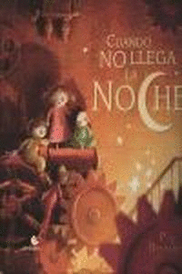 CUANDO NO LLEGA LA NOCHE