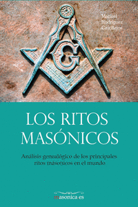 LOS RITOS MASNICOS