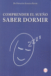 COMPRENDER EL SUE�O, SABER DORMIR