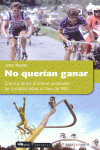 NO QUER�AN GANAR