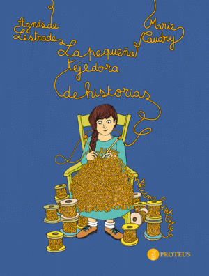 LA PEQUENA TEJEDORA DE HISTORIAS