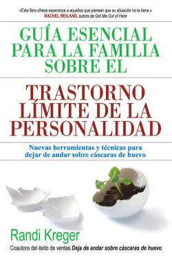 GU�A ESENCIAL PARA LA FAMILIA SOBRE TRASTORNO L�MITE DE LA PERSONALIDAD