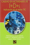 CALIDAD EN ACTIVIDADES DE DE I+D+I. APLICACI�N EN EL SECTOR TIC