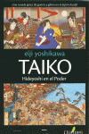 TAIKO II. HIDEYOSHI EN EL PODER