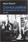 CRNICA POLTICA DEL DEPARTAMENT DE CULTURA, 1980-1988
