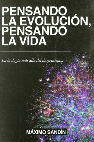 PENSANDO LA EVOLUCIN, PENSANDO LA VIDA