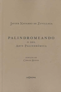 PALINDROMEANDO O DEL ARTE PALINDRMICA