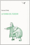 LA TUMBA DEL TEJEDOR