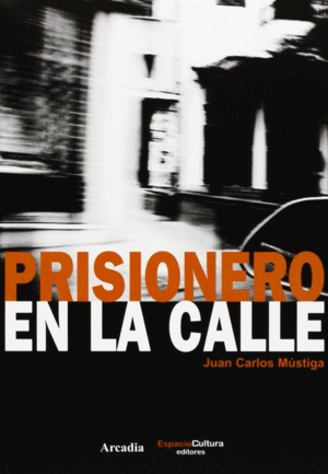 PRISIONERO EN LA CALLE