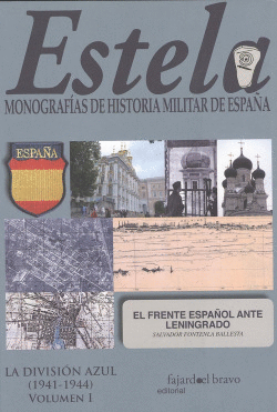 LA DIVISI�N AZUL (1941-1944) VOL. I