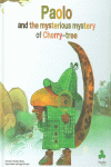 PAOLO AND THE MYSTERIOUS MYSTERY OF CHERRY-TREE