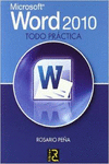 MICROSOFT WORD 2010. TODO PR�CTICA