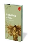 YO DIGO IGLESIA, T� DICES...