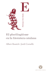 EL PLURILING�ISME EN LA LITEARTURA CATALANA