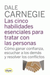 LAS CINCO HABILIDADES ESENCIALES PARA TRATAR CON LAS PERSONAS