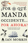 �POR QU� MANDA OCCIDENTE? POR AHORA?
