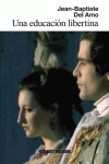UNA EDUCACI�N LIBERTINA