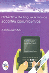 DID�CTICA DA LINGUA E NOVOS SOPORTES COMUNICATIVOS