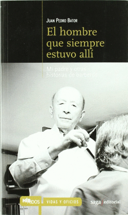 EL HOMBRE QUE SIEMPRE ESTUVO ALL�