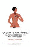 LA CARN I LA MET�FORA. UNA REFLEXI� SOBRE EL COS A LA TEORIA QUEER